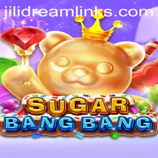 Exploring SUGARBANGBANG: An Engaging Gaming Experience Fueled by Jilidream